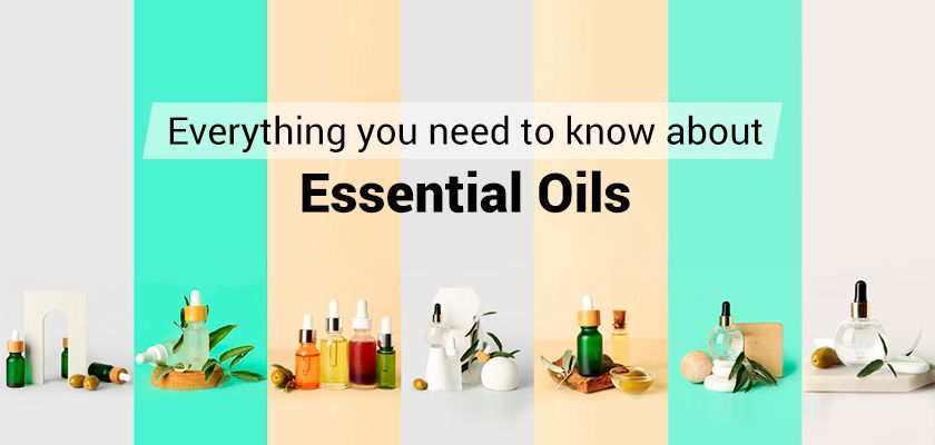 Everything You Need to Know About Essential Oils
